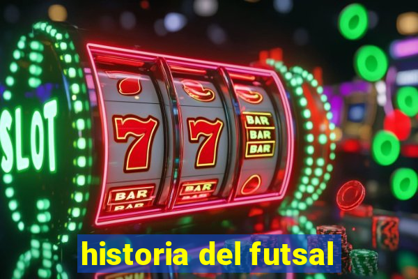 historia del futsal